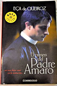 Libro El crimen del padre Amaro, Eça de Queiróz, José María, ISBN 47668666.  Comprar en Buscalibre