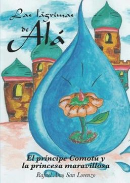 portada Las lágrimas de Alá: El príncipe Comotú y la princesa maravillosa
