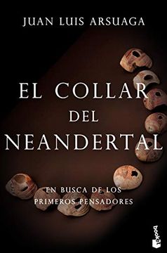 portada El Collar del Neandertal: En Busca de los Primeros Pensadores (Booket Ciencia)