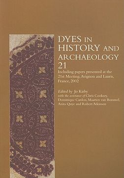 Dyes in History and Archaeology (en Inglés)