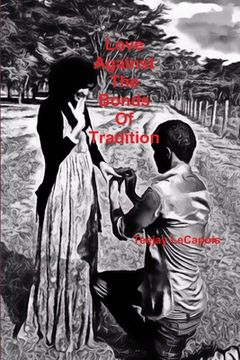 portada Love Against The Bonds Of Tradition (en Inglés)
