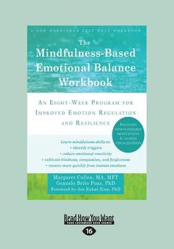 portada The Mindfulness-Based Emotional Balance Workbook: An Eight-Week Program for Improved Emotion Regulation and Resilience (Large Print 16pt) (en Inglés)