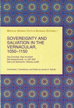 portada Sovereignty and Salvation in the Vernacular, 1050-1150: Das Ezzolied, Das Annolied, Die Kaiserchronik, VV. 247-667, Das Lob Salomons, Historia Judith (in English)