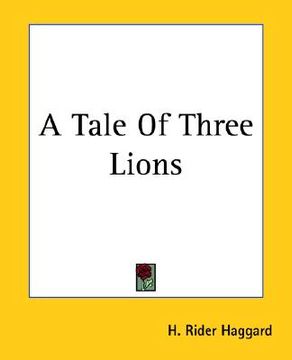 portada a tale of three lions (en Inglés)