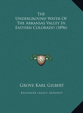 portada the underground water of the arkansas valley in eastern colorado (1896)