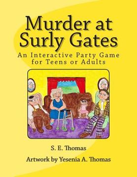 portada Murder at Surly Gates: An Interactive Party Game for Teens and Adults