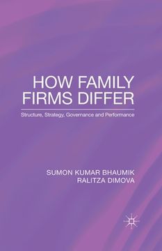 portada How Family Firms Differ: Structure, Strategy, Governance and Performance (in English)