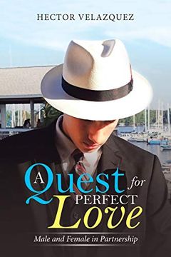 portada A Quest for Perfect Love: Male and Female in Partnership (en Inglés)