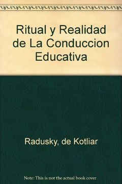portada RITUAL Y REALIDAD DE LA CONDUCCION EDUCATIVA