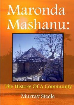 portada Maronda Mashanu: The History Of A Community (en Inglés)