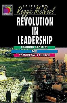 portada Revolution in Leadership: Training Apostles for Tomorrow's Church (Ministry for the Third Millennium Series) (en Inglés)