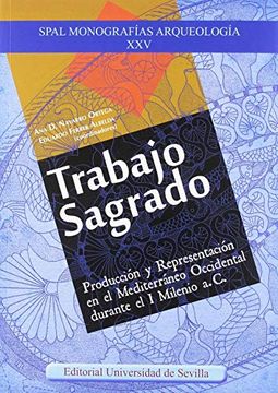 portada Trabajo Sagrado (Spal Monografías Arqueología) (in Spanish)