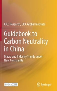 portada Guidebook to Carbon Neutrality in China: Macro and Industry Trends Under new Constraints (in English)