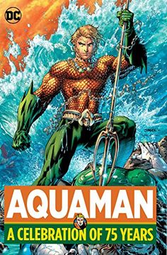 portada Aquaman a Celebration of 75 Years hc (en Inglés)