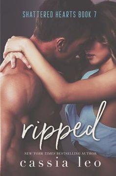 portada Ripped: A Shattered Hearts Series Novel (en Inglés)