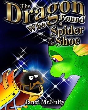 portada The Dragon Who Found a Spider in his Shoe: Volume 4 (Dragon Who Series)