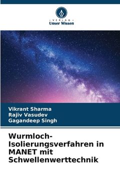 portada Wurmloch-Isolierungsverfahren in MANET mit Schwellenwerttechnik (en Alemán)