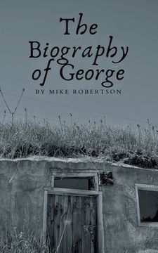 portada The Biography of George (en Inglés)