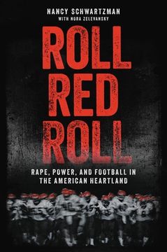 portada Roll red Roll: Rape, Power, and Football in the American Heartland (en Inglés)