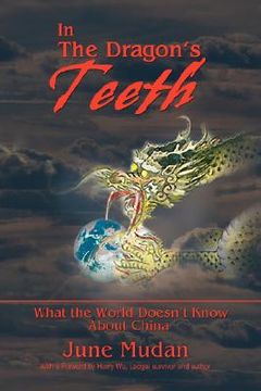 portada in the dragon's teeth: what the world doesn't know about china