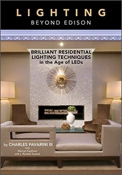 portada Lighting Beyond Edison: Brilliant Residential Lighting Techniques in the age of Leds (in English)
