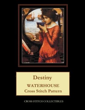 portada Destiny: Waterhouse Cross Stitch Pattern (en Inglés)