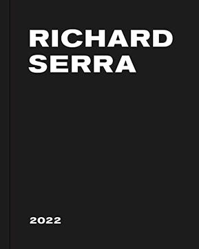 portada Richard Serra: 2022 (en Inglés)