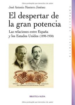 portada EL DESPERTAR DE LA GRAN POTENCIA: Las relaciones entre España y los Estados Unidos (1898-1930)
