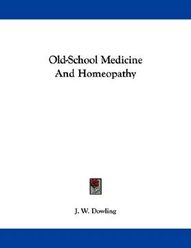 portada old-school medicine and homeopathy (in English)