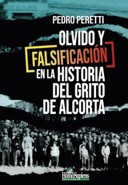 portada Olvido y falsificación en la historia del grito de Alcorta (in Spanish)