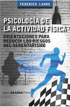 portada Psicología de la actividad física: Orientaciones para reducir los riesgos del sedentarismo (in Spanish)