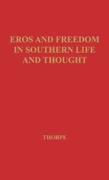 portada Eros and Freedom in Southern Life and Thought.