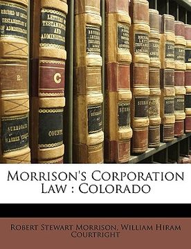 portada morrison's corporation law: colorado (en Inglés)