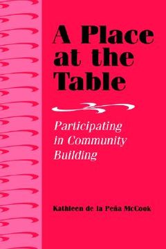 portada a place at the table: participating in community building (en Inglés)