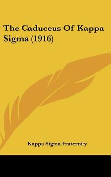 portada the caduceus of kappa sigma (1916) (en Inglés)