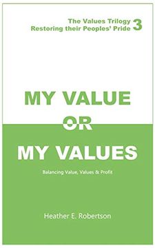portada My Value or my Values - Restoring Their Peoples' Pride (en Inglés)