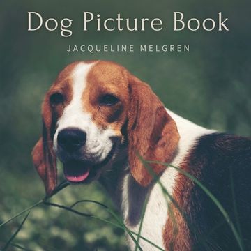 portada Dog Picture Book: For Elderly With Dementia. Alzheimer's Activities for Women and Men. (en Inglés)