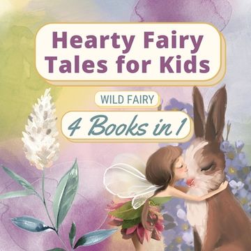portada Hearty Fairy Tales for Kids: 4 Books in 1 (in English)