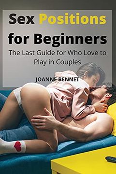 portada Sex Positions for Beginners: The Last Guide for who Love to Play in Couples (en Inglés)