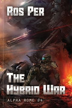 portada The Hybrid War (Alpha Rome Book 4): LitRPG Series (en Inglés)