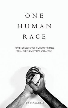 portada One Human Race: Five Steps to Empowering Transformative Change: Five Stages to Empower Transformative Change (en Inglés)