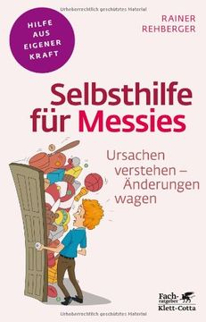 portada Selbsthilfe für Messies: Ursachen verstehen - Änderungen wagen (en Alemán)