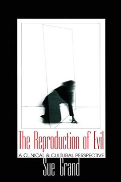 portada The Reproduction of Evil: A Clinical and Cultural Perspective (en Inglés)