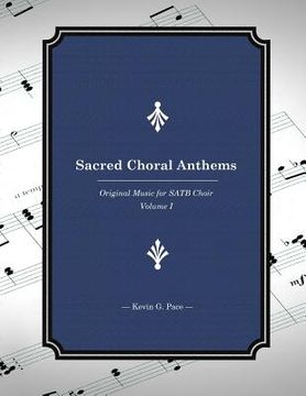 portada Sacred Choral Anthems: Original Music for SATB Choir (in English)