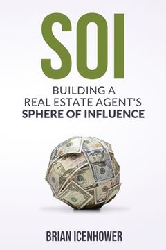 portada Soi: Building A Real Estate Agent's Sphere of Influence (en Inglés)