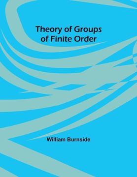 portada Theory of Groups of Finite Order