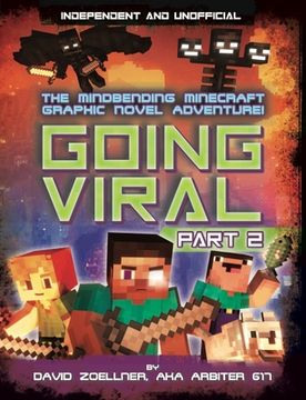 portada Minecraft Graphic Novel - Going Viral Part 2: The Conclusion to the Mindbending Graphic Novel Adventure! (en Inglés)