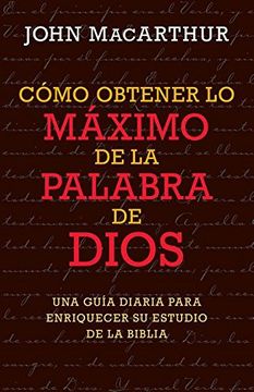 portada Cómo Obtener lo Máximo de la Palabra de Dios (in Spanish)
