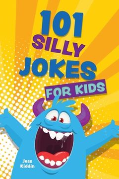 portada 101 Silly Jokes for Kids (en Inglés)