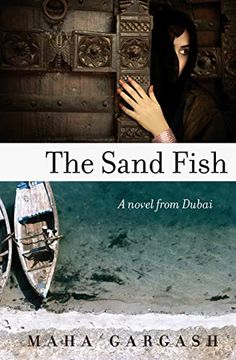 portada The Sand Fish: A Novel From Dubai (en Inglés)